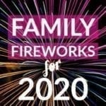 Family Fireworks for 2020