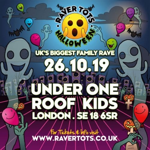 Raver Tots Halloween Party at Under 1 Roof