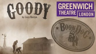 Goody at the Greenwich Theatre