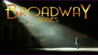 Broadway Babies at Bob Hope Theatre