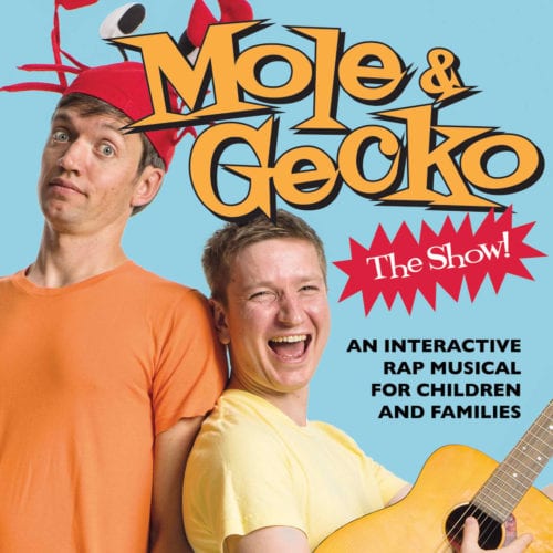 Mole & Gecko THE SHOW at the Canada Water Theatre 1