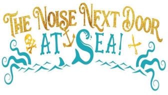 The Noise Next Door – AT SEA! at The Albany